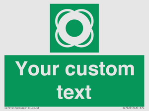 Custom sign safe condition Lifebuoy